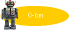 0-6m