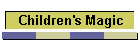 Children's Magic