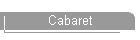 Cabaret