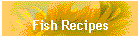 Fish Recipes