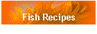 Fish Recipes