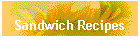 Sandwich Recipes