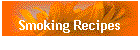 Smoking Recipes